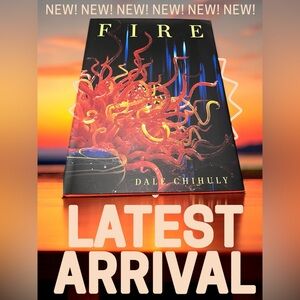 Dale Chihuly Art Book ‘Fire’ (NWOT)